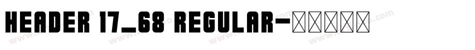 header 17_68 Regular字体转换